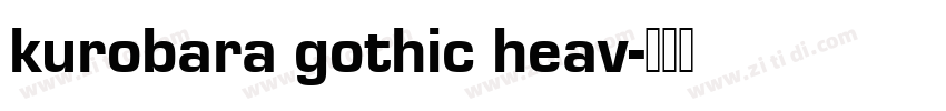 kurobara gothic heav字体转换
